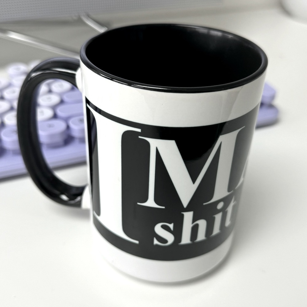 I Make Shit Happen Mug NWT